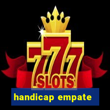 handicap empate - 2